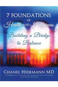 7 Foundations of Health and Happiness