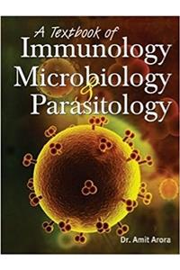 Textbook of Immunology,Microbiology and Parasitology