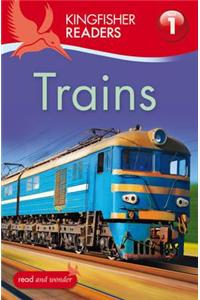 Kingfisher Readers: Trains (Level 1: Beginning to Read)