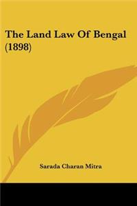 Land Law Of Bengal (1898)