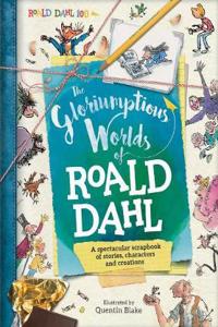 Gloriumptious Worlds of Roald Dahl