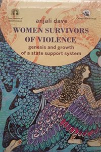 Women Survivors of Violence: Genesis and Growth of a State Support System