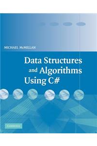 Data Structures and Algorithms Using C#