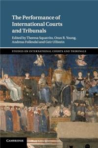 The Performance of International Courts and Tribunals