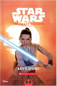 Star Wars The Force Awakens- Rey's Story_Chapter Book