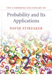 The Cambridge Dictionary of Probability and Its Applications