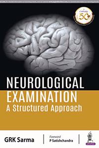 Neurological Examination: A Structured Approach