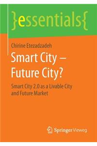 Smart City - Future City?