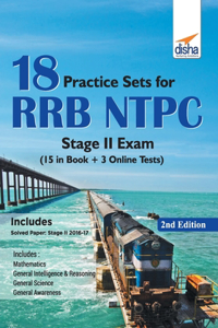 18 Practice Sets for RRB NTPC Stage II Exam (15 in Book + 3 Online Tests) 2nd Edition