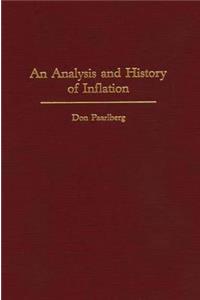 An Analysis and History of Inflation