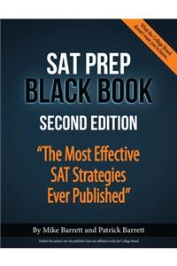 SAT Prep Black Book: The Most Effective SAT Strategies Ever Published