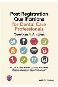 Post Registration Qualifications for Dental Care Professionals