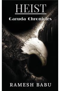 HEIST (Garuda Chronicles)