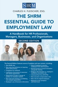 Shrm Essential Guide to Employment Law, Second Edition