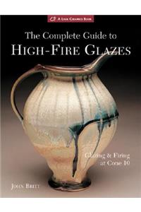 The Complete Guide to High-Fire Glazes