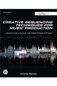 Creative Sequencing Techniques for Music Production