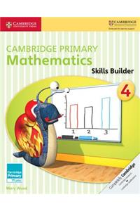 Cambridge Primary Mathematics Skills Builder 4