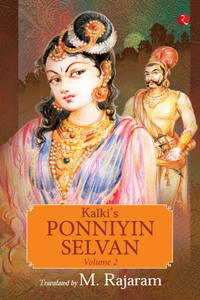 KALKI'S PONNIYIN SELVAN - VOLUME 2