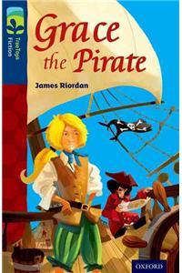 Oxford Reading Tree TreeTops Fiction: Level 14: Grace the Pirate