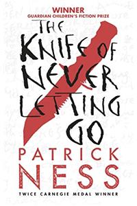 Knife of Never Letting Go