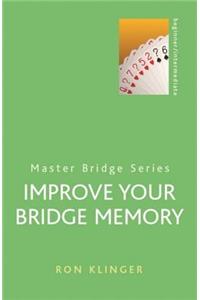 Improve Your Bridge Memory