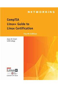 Comptia Linux+ Guide to Linux Certification