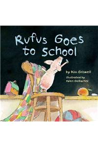 Rufus Goes to School