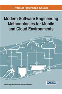 Modern Software Engineering Methodologies for Mobile and Cloud Environments