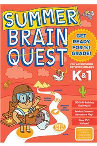 Summer Brain Quest: Between Grades K & 1