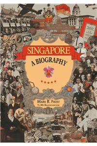 Singapore: A Biography