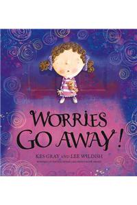 Worries Go Away!