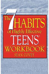 The 7 Habits of Highly Effective Teens Workbook