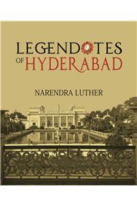 Legendotes Of Hyderabad