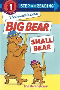 The Berenstain Bears' Big Bear, Small Bear