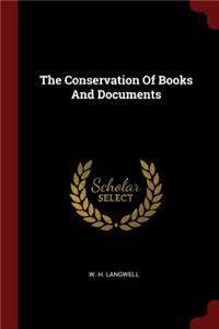 The Conservation of Books and Documents