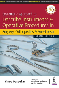 Systematic Approach to Describe Instruments & Operative Procedures in Surgery, Orthopedics & Anesthesia