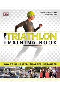 The Triathlon Training Book