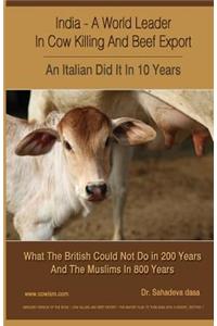 India - A World Leader In Cow Killing And Beef Export - An Italian Did It In 10 Years