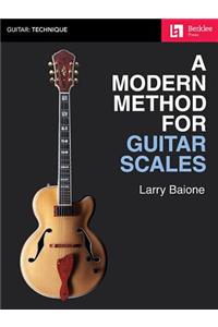 A Modern Method for Guitar Scales