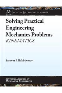 Solving Practical Engineering Mechanics Problems