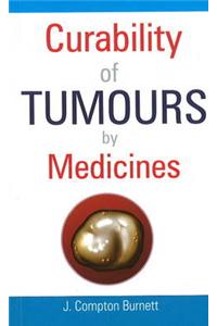 Curability of Tumours by Medicines