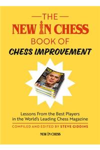 The New in Chess Book of Chess Improvement