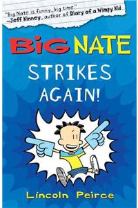 Big Nate Strikes Again