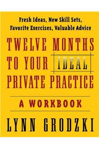 12 Months to Your Ideal Private Practice