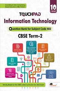 Touchpad Question Bank, Information Technology for Class 10 (CBSE), Term 2 - Subject Code 402