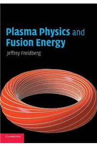 Plasma Physics and Fusion Energy