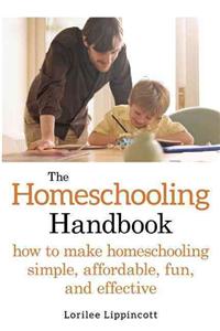 The Homeschooling Handbook