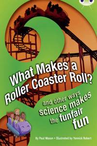 BC NF Red (KS2) A/5C What Makes a Rollercoaster Roll?