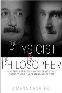 The Physicist & the Philosopher