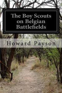 Boy Scouts on Belgian Battlefields